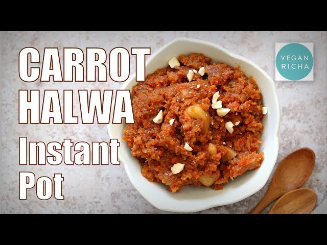 Carrot Halwa in Instant Pot - Music Only | VEGAN RICHA RECIPES