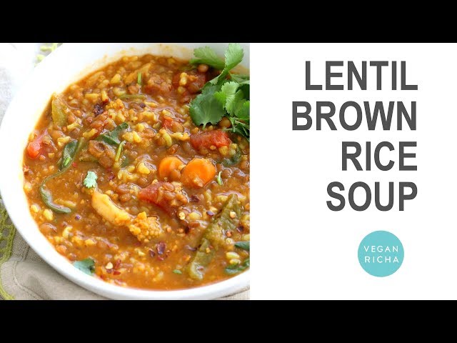 🔹 Brown Rice Lentil Soup - Saucepan or Instant Pot 🔹 | VEGAN RICHA RECIPES