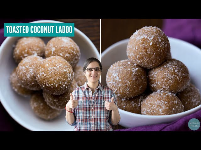 You Only Need 6 Simple Ingredients to Make TOASTED COCONUT LADOO!